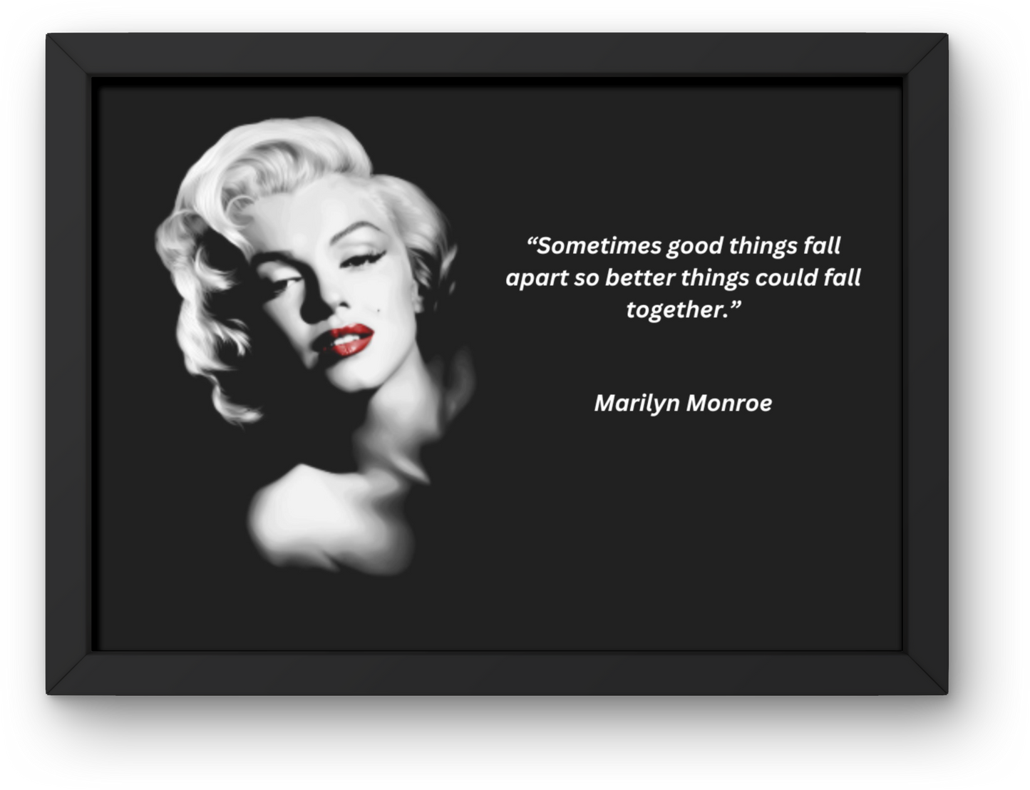 Marilyn Monroe "Better Things" Motivational Print