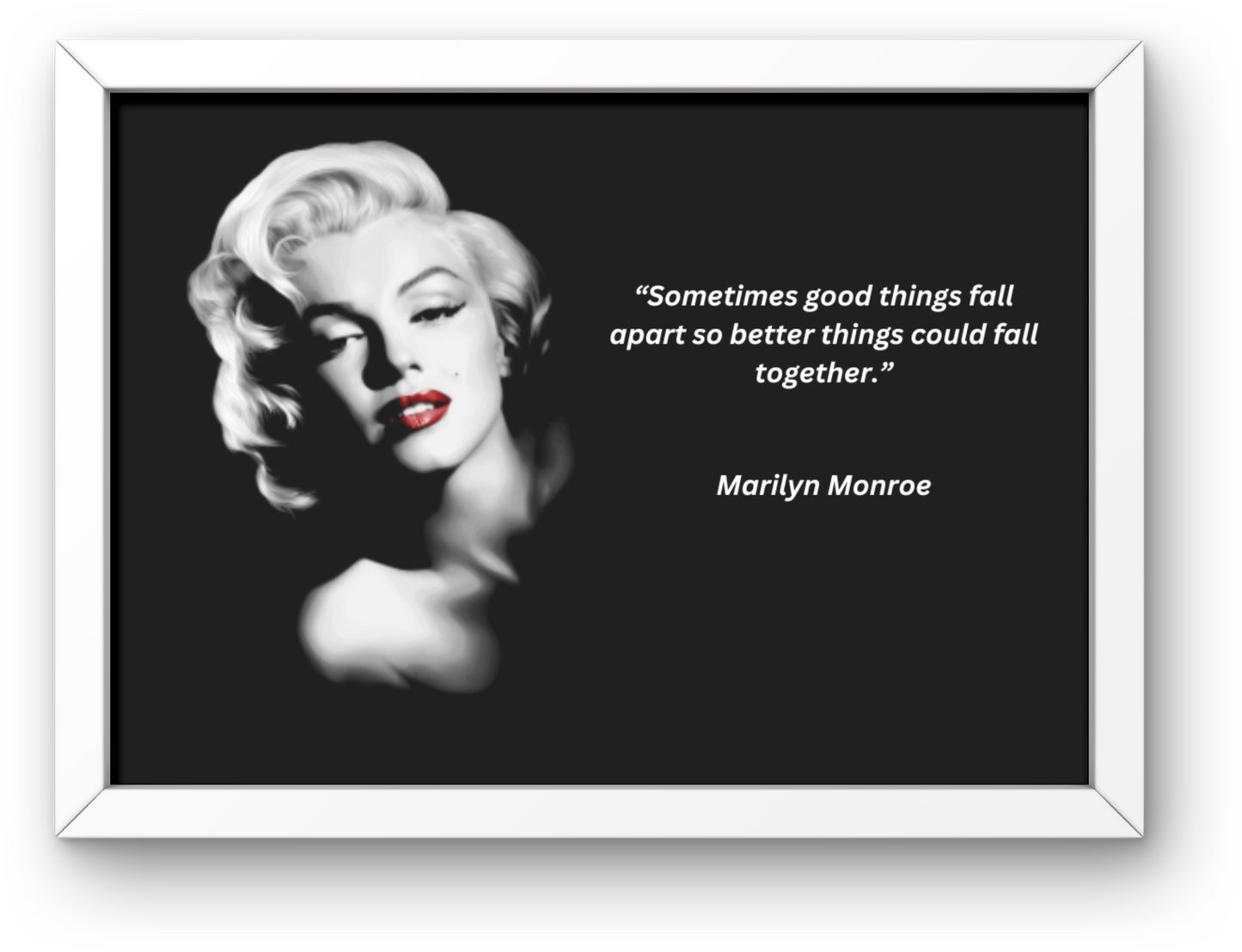 Marilyn Monroe "Better Things" Motivational Print