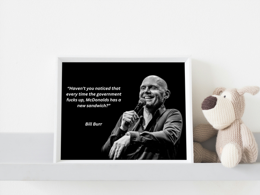 High quality digital print of hilarious Bill Burr McDonalds joke