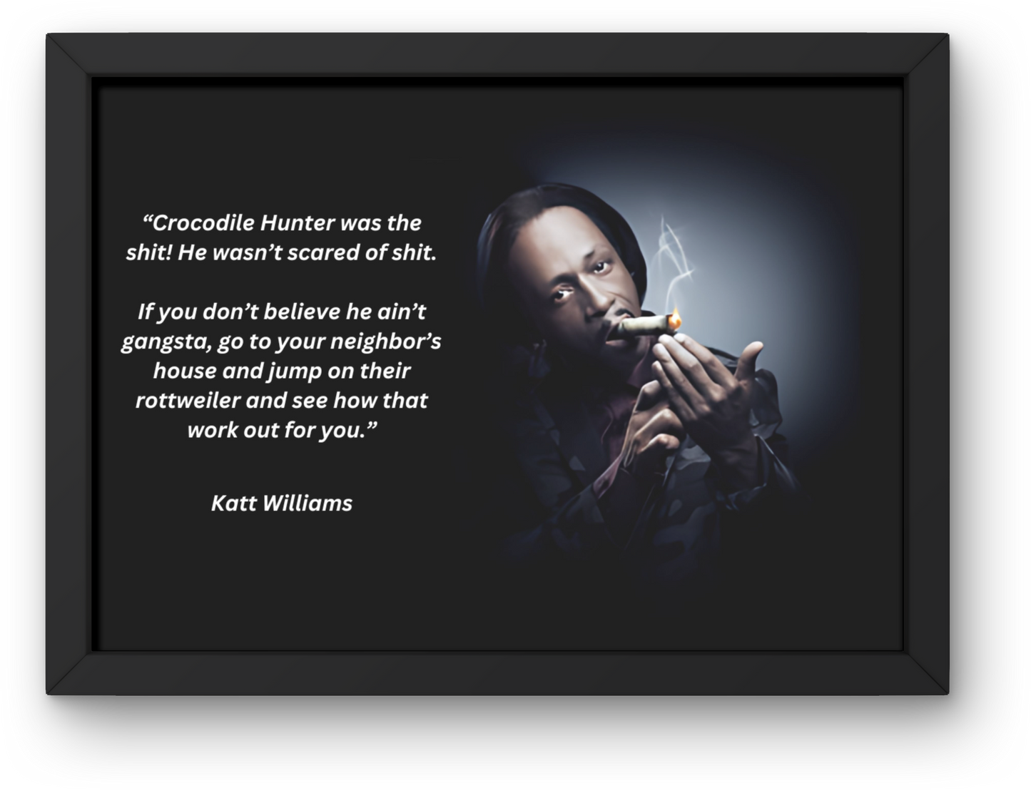 Katt Williams "Crocodile Hunter" Joke Print