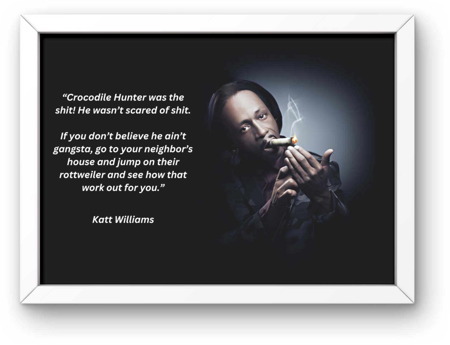 Katt Williams "Crocodile Hunter" Joke Print