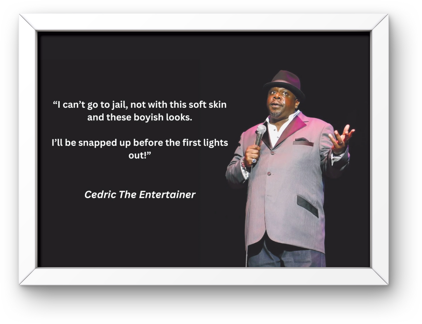 Cedric The Entertainer "Jail" Joke Print