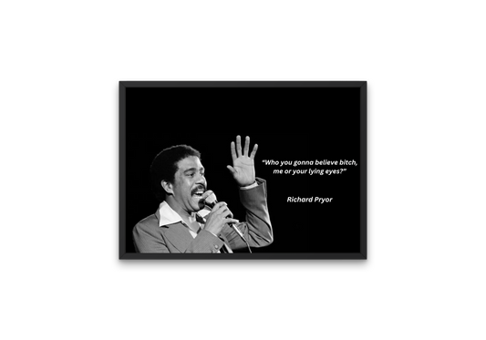 Image of iconic comedian Richard Pryor and one of his famous comedy quotes. Perfect gift for comedy fans 