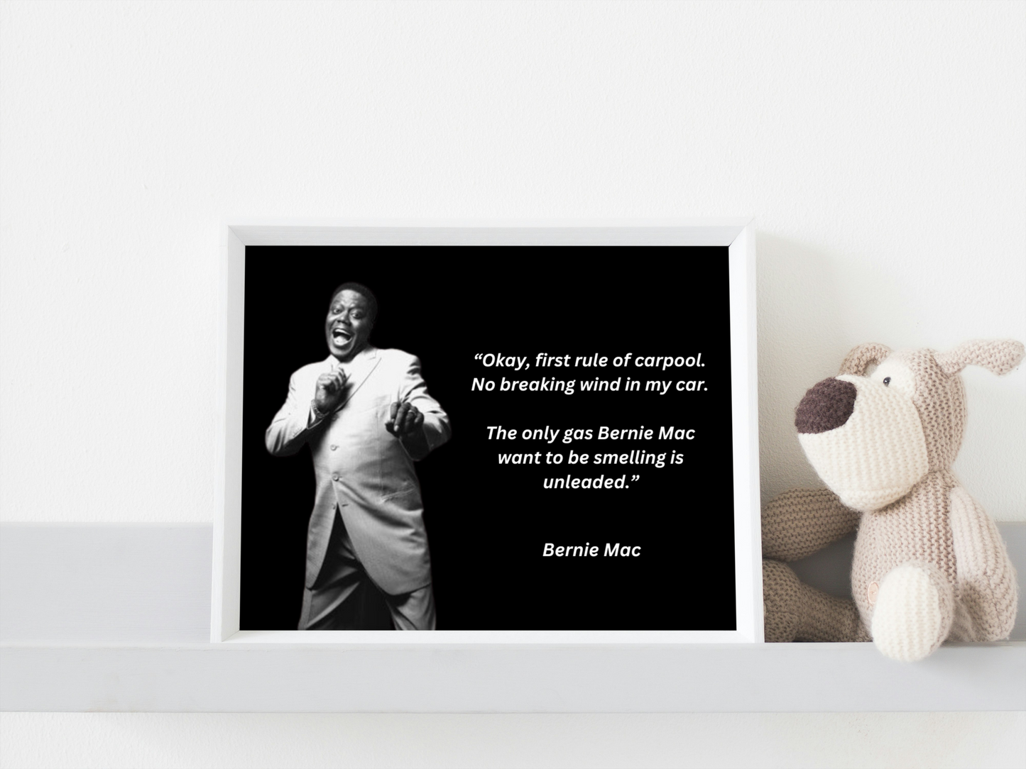 Bernie Mac Print with joke about breaking wind