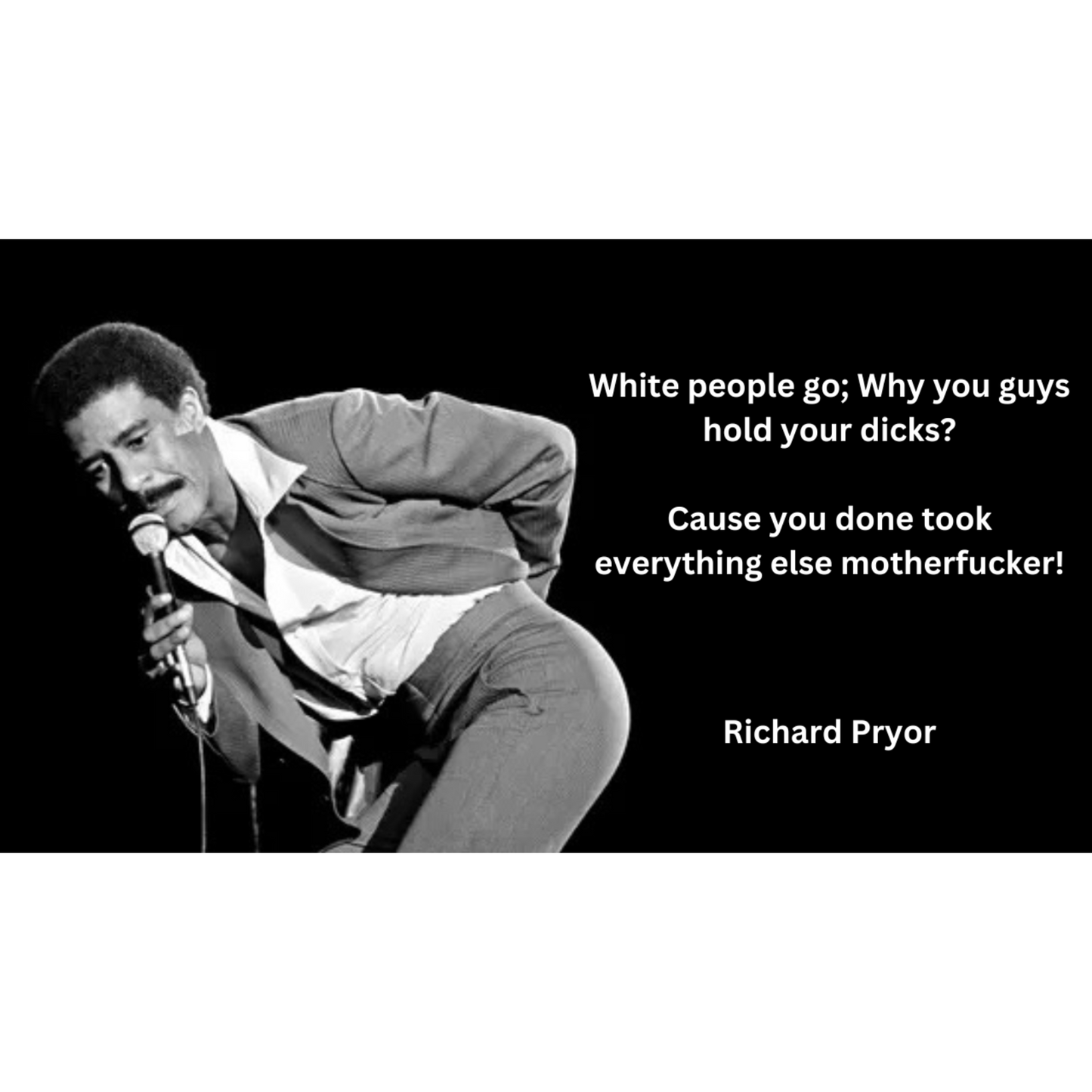 Picture of Richard Pryor including text with joke