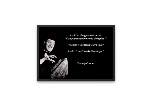 Image featuring comedy icon Tommy Cooper and one of his funniest lines 