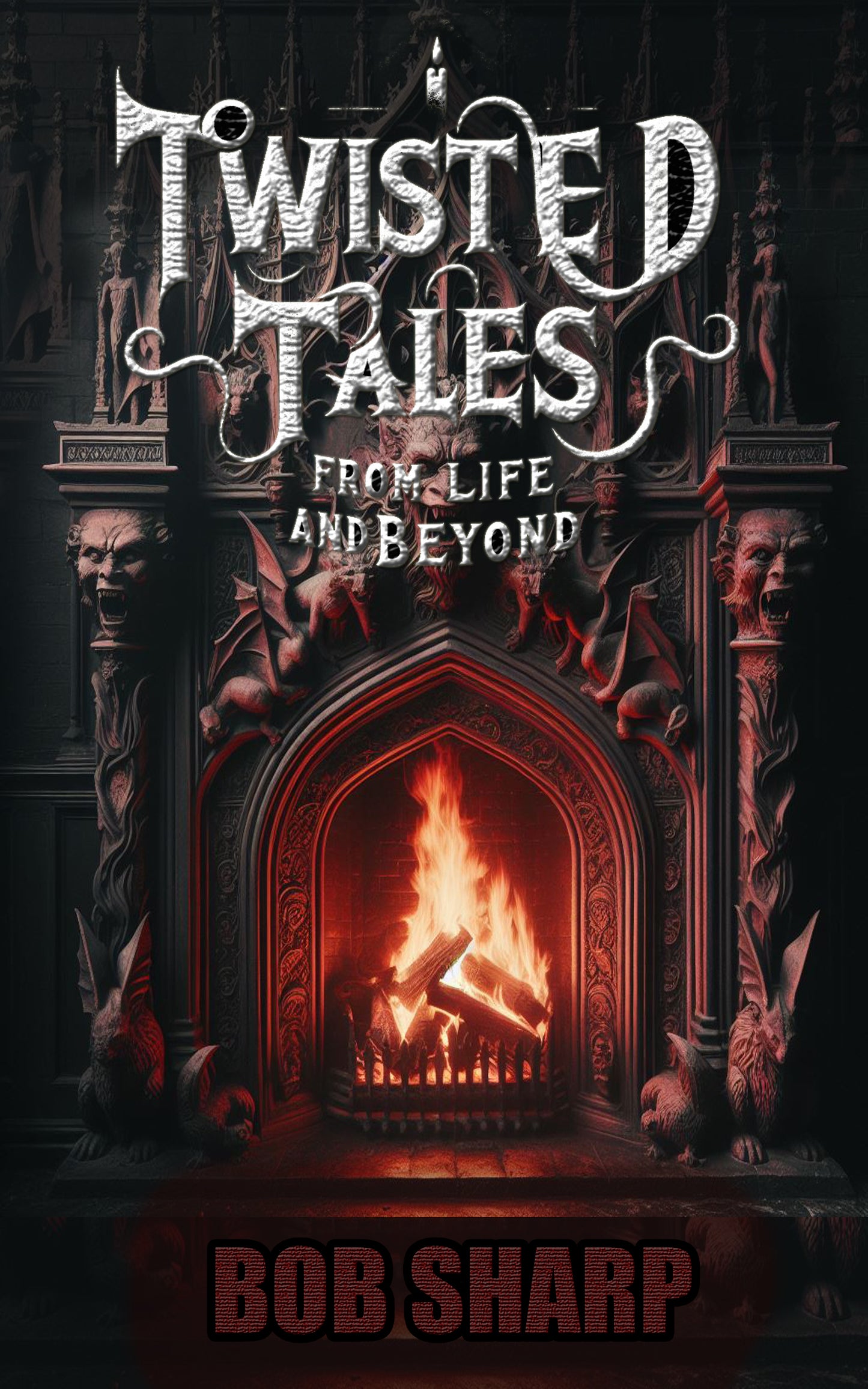 Twisted Tales - From Life and Beyond