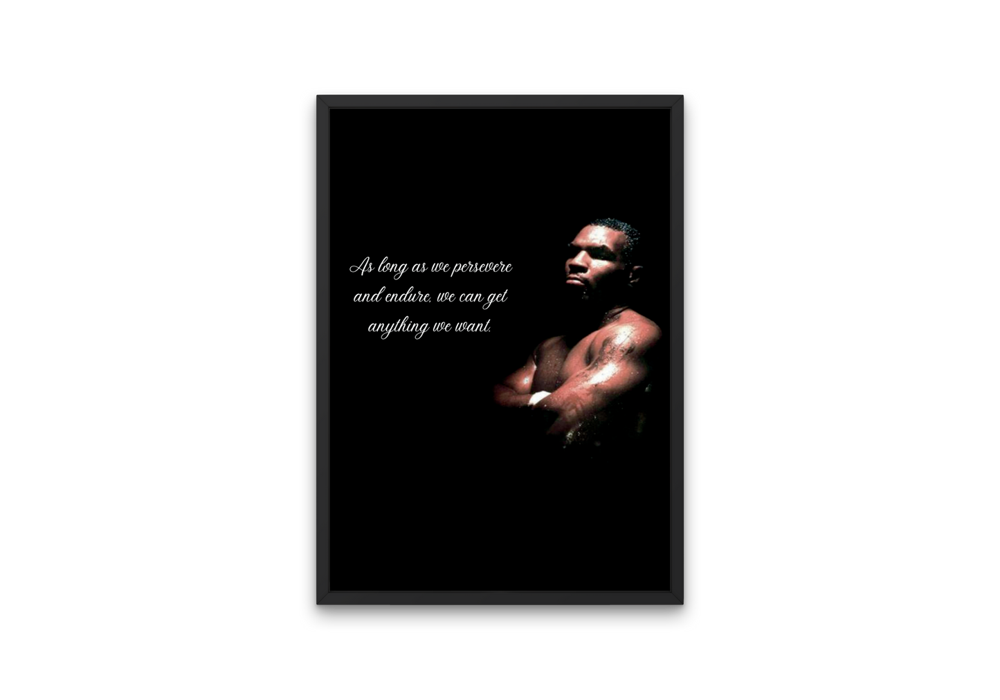 Iconic image of boxer Mike Tyson featuring a motivational quote. Perfect digtal wall art gift.